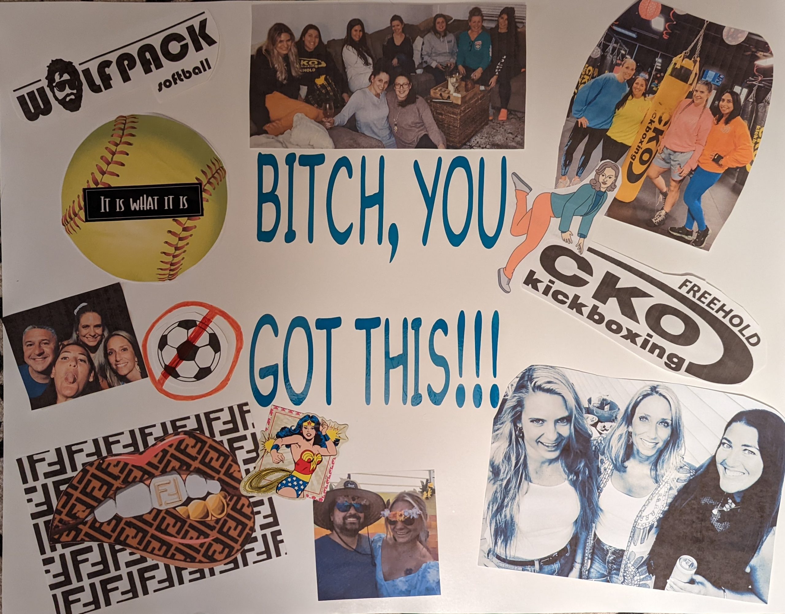 poster that says Bitch You Got This!!!