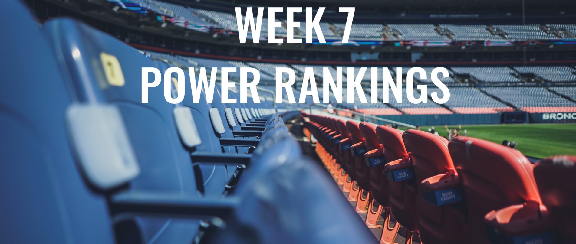 Week 7 Nfl Ranking The Prompt NFL Power Rankings - Week 7: The One Where I Don't Mention ...
